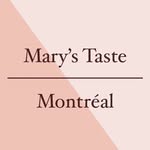 Mary’s Taste - @marystastemtl - Instagram