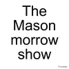 Mason Morrow - @themasonmorrowshow - TikTok