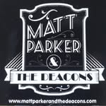 Matt Parker and the Deacons - @mattparkerandthedeacons - Instagram