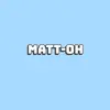 Matt-oh - @matt_oh1 - TikTok