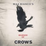Max Bianco’s Murder Of crows - @maxbiancosmurderofcrows - Instagram
