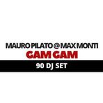 Mauro Pilato &amp; Max Monti GAM GAM - Facebook