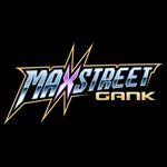 MAXSTREET GANK - @maxstreetbtl.ofc - Instagram