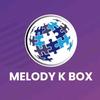 MELODY K-BOX - @melodykbox - TikTok