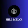 hill melva - @hillmelva - TikTok