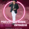El Tigre Entradeño - @melvinacevedo20 - TikTok