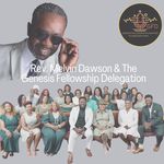 Rev. Melvin Dawson & The Genesis Fellowship Delegation - @theofficialgfd - Instagram