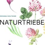 Michaela Waltinger - @naturtriebe.michaelawaltinger - Instagram