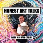 Honest Art Talks With Michael Carini - @honestarttalks - Instagram