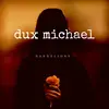 dux michael !! - @duxmichaelofficial - TikTok
