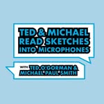 Ted & Michael- A Sketch Comedy Podcast - @tedandmichaelpodcast - Instagram