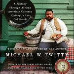 Michael W. Twitty - @thecookinggene - Instagram