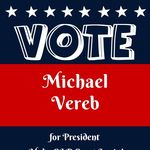 Vote Michael Vereb!!! - @verebforpresident - Instagram