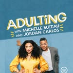 #ADULTiNG with Michelle Buteau and Jordan Carlos - @adultingthepod - Instagram