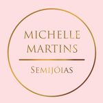 Michelle  Martins - @michellemartinssemijoias - Instagram