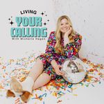 Michelle Hagen - Podcast Host and Speaker - @livingyourcallingpodcast - Instagram