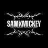 SAMX〽️ICKEY - @samxmickey13 - TikTok