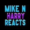 Mike & Harry Reacts - @mikenharryreacts - TikTok