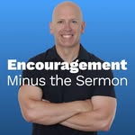 Mike Hauser - @encouragementminusthesermon - Instagram