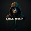 mikethreat - @mikethreat0 - TikTok