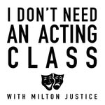 Milton Justice - @idontneedanactingclass - Instagram