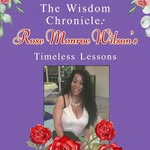Author Rose Monroe Wilson - @rosemomroe134 - Instagram
