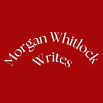 Morgan Whitlock - @morganwhitlockwrites - Instagram