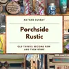 Nathan Dubray - @porchsiderustic - TikTok