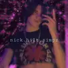 He’s mine 💞 - @nick.hilt.simpz - TikTok