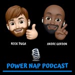 Nick Puga & Andre Gordon - @thepowernappodcast - Instagram