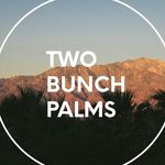 Two Bunch Palms - @twobunchpalms - Instagram