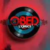 Obed Lyrics - @obedlyrics250 - TikTok