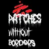 Patches Without Borders - @patcheswithnoborders - TikTok