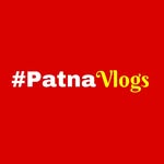 Patna Vlogs - @patnavlogs - Instagram