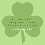 @stpatricksdaypubcrawlprescott - Instagram