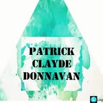 PATRICK CLYDE DONNAVAN - @patrickclydedonnavan - Instagram