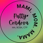 Patty Cordova | Parenting and Child Development Support - @mami.mom.mama - Instagram