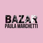 Bazar Paula Marchetti 🛍️ - @bazarpaulamarchetti - Instagram