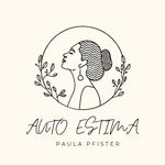 autoestima-PaulaPfister - @autoestimapaulapfister - Instagram