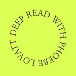 Deep Read | Phoebe Lovatt - @deepread.phoebelovatt - Instagram