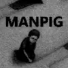 MANPIG - @.manpig - TikTok
