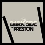@darksideofpreston - Instagram
