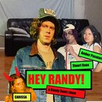 Hey Randy - @heyrandypodcast - Instagram