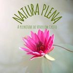 Natura Plena - @rayliawenzel - Instagram