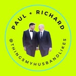 Paul + Richard - @thingsmyhusbandlikes - Instagram