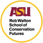 ASU Rob Walton School of Conservation Futures - @asuconservationfutures - Instagram