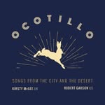 Kirsty McGee & Robert Garson - @ocotillomusic - Instagram