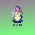 Robert Serra - @robserracomedy - Instagram