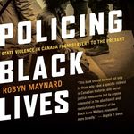 Robyn Maynard - @policing_black_lives - Instagram