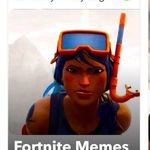 Fortnite_memes - @ryan.kershner.79 - Instagram